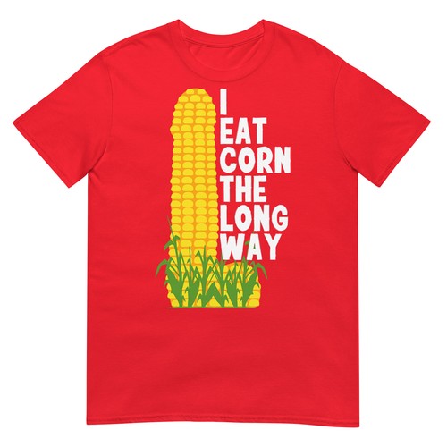 I Eat Corn The Long Way Funny T-Shirt - Picture 10 of 19