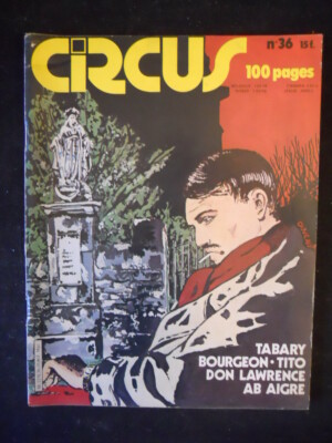 CIRCUS No. 36 1981 Tabary Bourgeon Tito Don Lawrence Ab Aigre Ed. Glenat [G851]