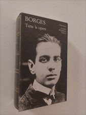 LUIS BORGES - TUTTE LE OPERE VOL 1 - EDIZIONE I MERIDIANI LIBRERIA NO EDICOLA L3
