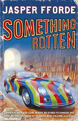 Something Rotten by Jasper Fforde First Edition Hardcover.
