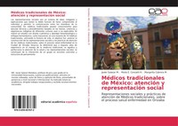 Javier Salazar M. (U. A.) | MéDicos Tradicionales De MéXico: AtencióN Y...