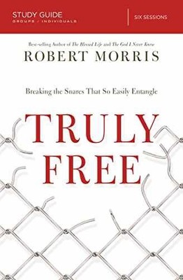 Truly Free Study Guide: Breaking the - Paperback, by Morris Robert - Very Good t