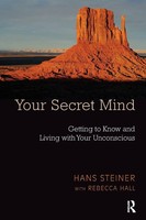 Your Secret Mind Getting To Know And Living With Your Unconscious Taschenbuch