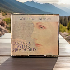 CD x 5 BARARA TAYLOR BRADFORD - WHERE YOU BELONG USED BUT EXCELLENT CONDITION