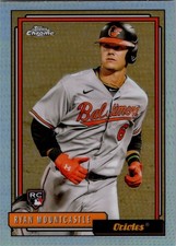 2021 Topps Update 1992 Chrome Redux Ryan Mountcastle Refractor - Rookie Card RC
