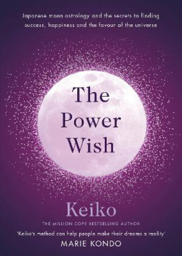 Thumbnail - The Power Wish: Japanese Moon Astrology And The Secrets To Finding