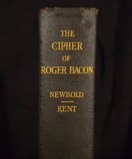 The Cipher Of Roger Bacon - Newbold, William Romaine Pennsylvania Press *RARE!*