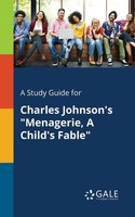 Cengage Learning Gale | A Study Guide For Charles Johnson's Menagerie, A...