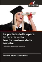 La Portata Delle Opere Letterarie Sulla Trasformazione Della Società. Buch 2025
