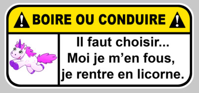 UNICORN DRINKING OR DRIVING FUNNY STICKER ATTENTION STICKER 12X5.5cm DA154