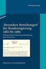 Besondere Bemühungen der Bundesregierung, Ba...