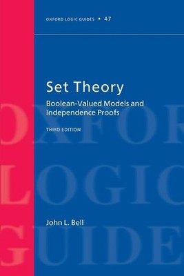 Set-Theorie: Boolesch wertvolle Modelle und Unabhängigkeitsbeweise von John L. Bell (Englisch