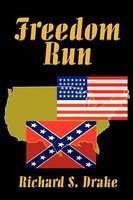 Freedom Run Richard S. Drake Taschenbuch Kartoniert / Broschiert Englisch 2002
