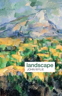 Landscape (Key Ideas in Geography) by Wylie, John Paperback / softback Book The