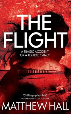 The Flight Matthew Hall Taschenbuch Kartoniert / Broschiert Englisch 2013 Pan