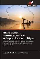 Migrazione Internazionale E Sviluppo Locale In Niger: Laouali Brah Malam Maman