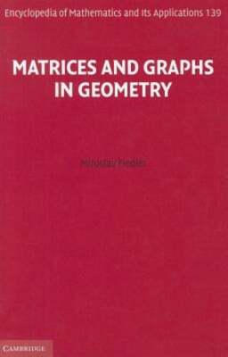 Matrices and Graphs in Geometry by Miroslav Fiedler: New