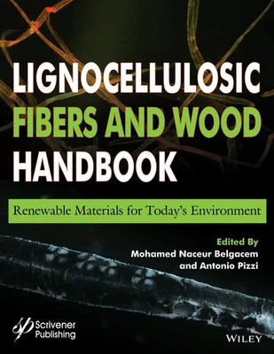 Mohamed Naceur Belgacem (u. a.) | Lignocellulosic Fibers and Wood Handbook