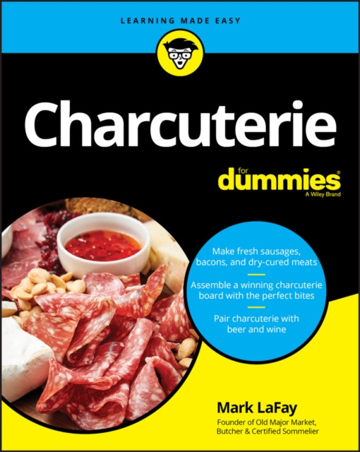 Charcuterie For Dummies by Mark LaFay (Paperback Book)