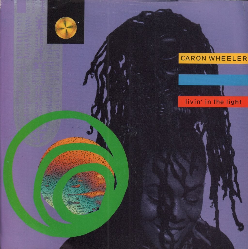 Caron Wheeler Livin' In the Light 7"" vinyl UK Rca 1990 silver injection label