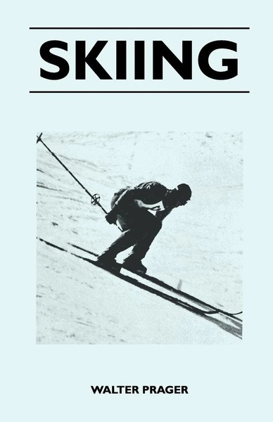 Walter Prager | Skiing | Taschenbuch | Englisch (2010) | Kartoniert / Broschiert-image