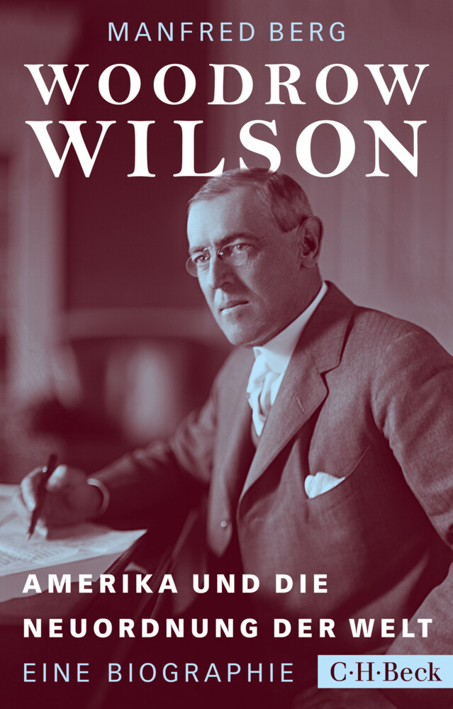Thumbnail - Woodrow Wilson | Manfred Berg | Taschenbuch | 277 S. | Deutsch | 2017