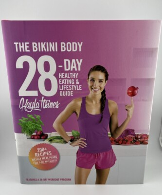 The Bikini Body 28-Day Healthy Eating & Lifestyle Guide: 200 Recipes, Weekly Men