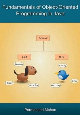 Fundamentals of Object-Oriented Programming in Java by Permanand Mohan (English)
