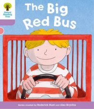 Oxford Reading Tree: Level 1+ More a Decode and Develop The Big Red Bus, Hunt, R