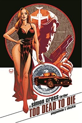 Too Dead to Die: A Simon Cross Thriller, Guggenheim 9781534324510 New..
