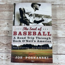 The Soul of Baseball A Road Trip Through Buck o'Neil's America Joe Posnanski PB