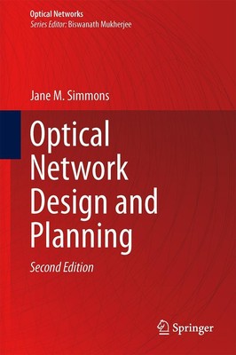Optical Network Design and Planning Jane M. Simmons