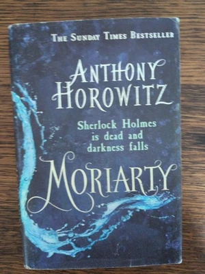 Moriarty Anthony Horowitz 2014 Hardback First Edition First Printing - Image 1 of 4