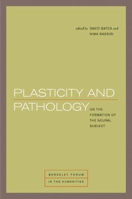 Plasticity and Pathology : On the Formation of the Neural Subject, Hardcover ...