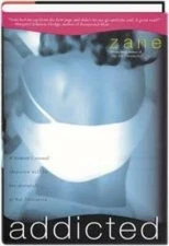 Addicted - Hardcover By Zane - GOOD