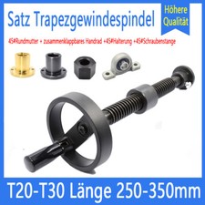 T20 - T30 Leitspindel Trapezgewindespindel Set L250 - L350MM + Ф100 Handräder