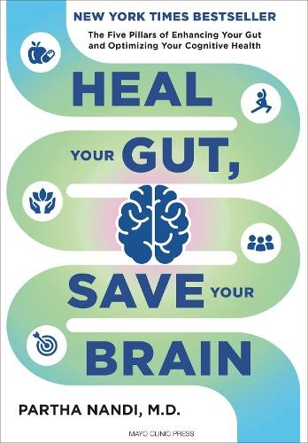 Heal Your Gut, Save Your Brain: The Five Pillars of Enhancing Your Gut and Optimizing Your Cognitive Health - Image 3