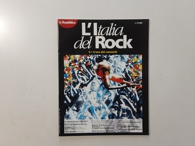 L'Era Dei Concerti  - L'Italia Del Rock N.5 -La Repubblica - Fascicolo