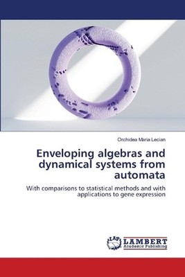 Enveloping algebras and dynamical systems from automata by Orchidea Maria Lecian
