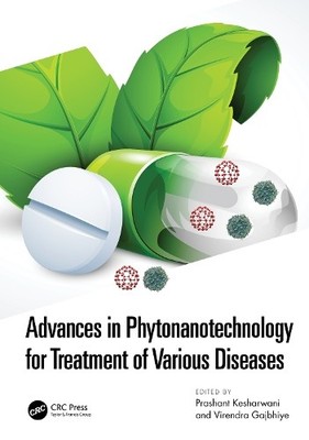 Advances in Phytonanotechnology for Treatment of Various Dise... - 9781032137469