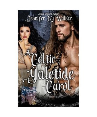 A Celtic Yuletide Carol, Walker, Jennifer Ivy