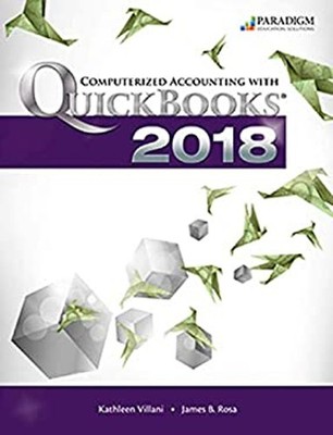 Computerized Accounting with Quickbooks 2018 : Text Paperback