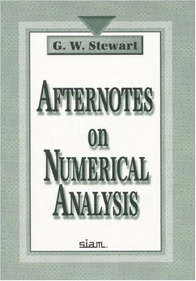 Afternotes on Numerical Analysis Paperback G. W. Stewart