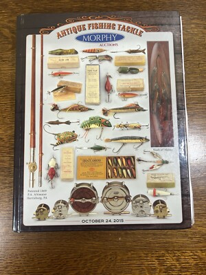 Antique Fishing Tackle Morphy Auctions HC October 2015 Book With Realized Prices