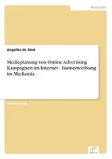 Mediaplanung von Online Advertising Kampagnen im Internet - Bannerwerbung im Med