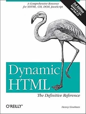 Dynamic HTML: The Definitive Reference: A - Paperback, by Goodman Danny - Good