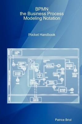 Patrice Briol BPMN, the Business Process Modeling Notation Pocket  (Taschenbuch)
