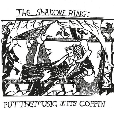 The Shadow Ring Put the Music in It's Coffin (Vinyl) 12'' Album (US IMPORT)