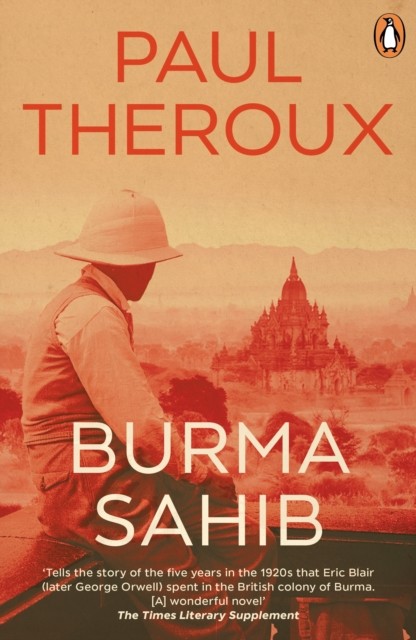 Burma Sahib by Paul Theroux (Paperback Book)