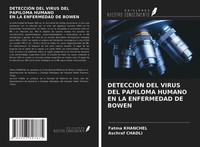 DetecciÓN DEL Virus DEL Papiloma Humano EN LA Enfermedad DE Bowen Fatma Khanchel